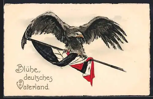 Präge-AK Blühe, deutsches Vaterland, Adler mit Flagge
