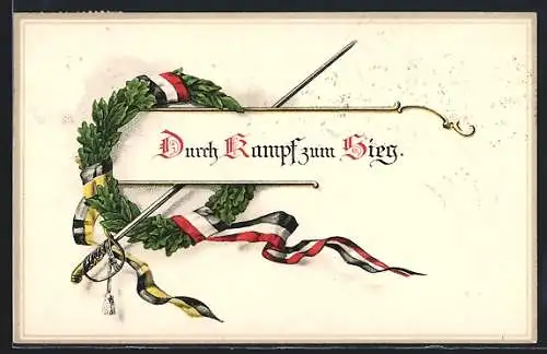 Lithographie Durch Kampf zum Sieg, Ehrenkranz mit Banderolen in Zweibund-Farben, Degen
