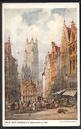 Künstler-AK Bruges, Rue des Pierres en 1899