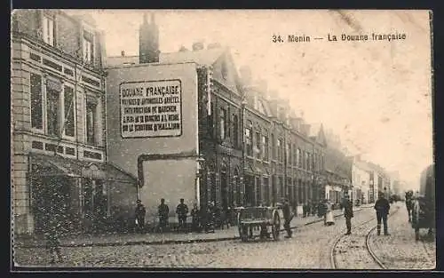 AK Menin, La Douane francaise