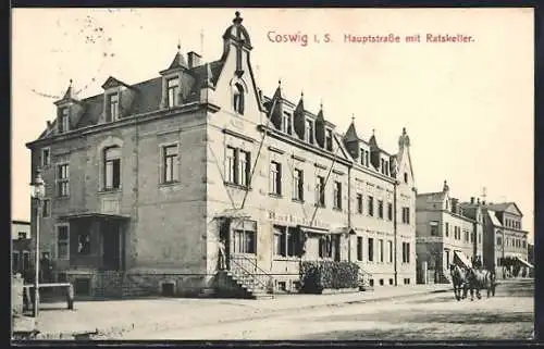 AK Coswig i. S., Hauptstrasse mit Ratskeller