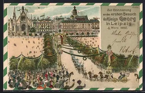 AK Leipzig, Erinnerung an ersten Besuch Königs Georg 1902