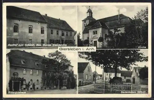 AK Giersleben i. Anh., Gasthof zum Schwan, Bes. Gustav Wandenälis, Rittergutshaus Gedenkstein 1870-71