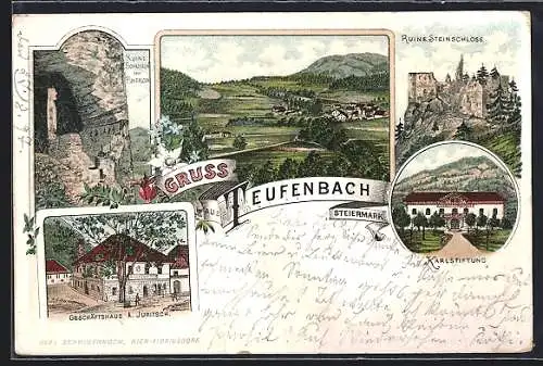 Lithographie Teufenbach /Steiermark, Geschäftshaus A. Juritsch, Karlstiftung, Ruine Steinschloss