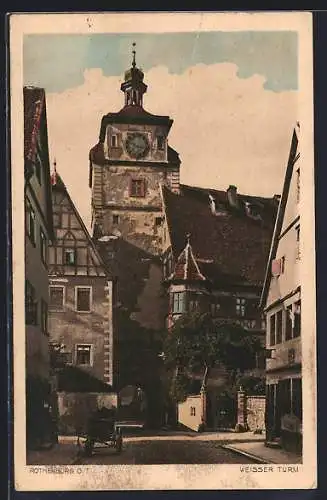 AK Rothenburg o. T., Weisser Turm mit Strassenpartie
