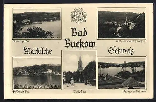AK Buckow / Märk. Schweiz, Schermützel See, Marktplatz, Kurpark, Wilhelmshöhe
