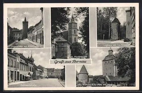AK Bernau / Mark, Grünstrasse mit Pulverturm, Thälmannstrasse, St. Marienkirche, Lughaus, Stadtmauer, Wilhelm-Külz-Platz