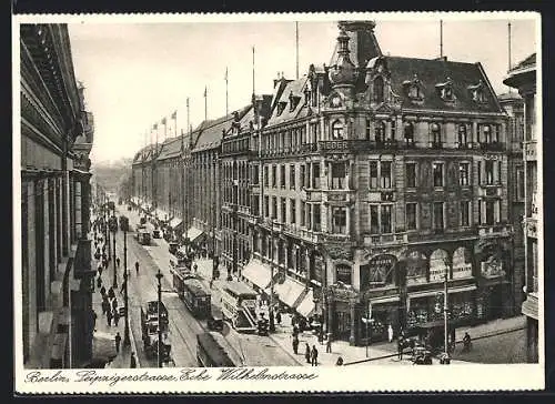 AK Berlin, Leipzigerstrasse, Ecke Wilhelmstrasse