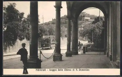 AK Fiesole, Loggia della Chiesa di S. Domenico, Strassenbahn
