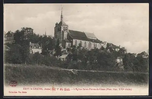 AK Ervy-le-Châtel, L`Église Saint-Pierre-ès-Liens, Mon. hist. XVIe siècle