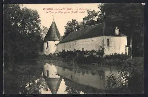AK Chamoy, Le Château et la Tour de Champagney du XVIIe siècle