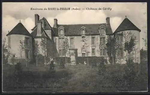 AK Rigny-le-Ferron, Château de Cérilly