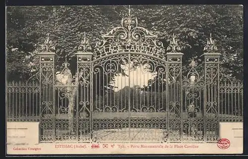 AK Estissac, Porte Monumentale de la Place Caroline