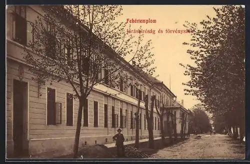 AK Fehertemplom, Jarasbirosag es törvenyszek