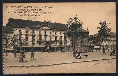 AK Ledeberg-Gand, Place du Progres et Maison Communale