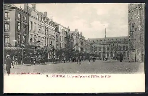 AK Courtrai, Le grand`place et l`Hotel de Ville