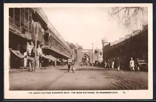 AK Peshawar, The Bazar outside Edwards Gate, the Main Entrance to the City