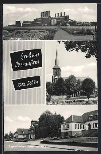 AK Oberaussem, Kraftwerk, Kath. Kirche, Strassenpartie am Jugendheim u. dem Feuerwehrhaus