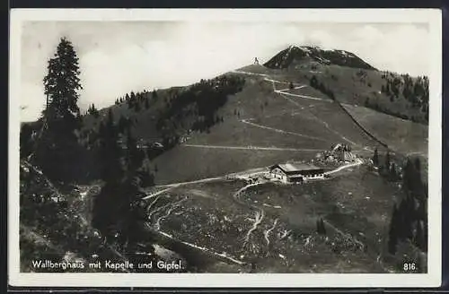 AK Wallberghaus, Berghütte mit Kapelle und Gipfel
