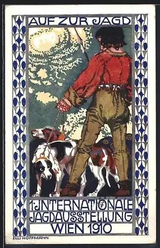 Künstler-AK sign. Elli Hoffmann: Wien, I. Internationale Jagd-Ausstellung 1910, Jäger mit Meute auf Wildschweinjagd