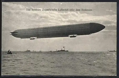 AK Das lenkbare Zeppelin`sche Luftschiff über dem Bodensee
