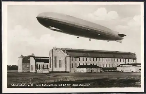 AK Friedrichshafen a. B., Neue Luftschiffhalle mit LZ 127 Graf Zeppelin
