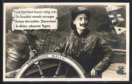 AK Kaiser Wilhelm II. als Steuermann des Schiffes Deutsches Reich, Lieb Vaterland kannst ruhig sein