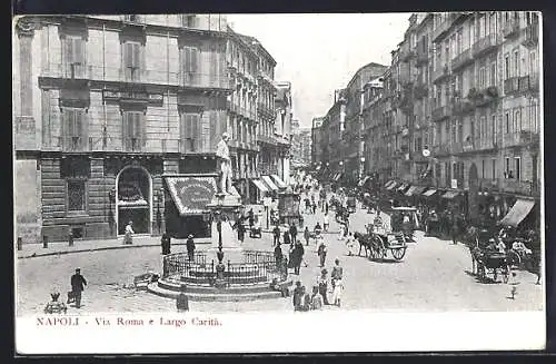 AK Napoli, Via Roma, Largo Carita