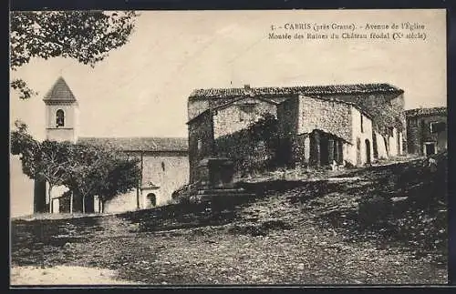 AK Cabris, Avenue de l`Église et montée des ruines du Château féodal, XVe siècle