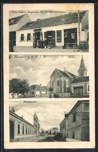 AK Ziersdorf a. d. F. J. B., Kaufmann Franz Federer, Ob. Hollabrunnerstrasse, Kirche, Reichsstrasse