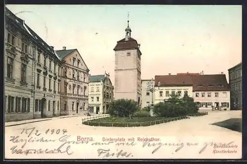 AK Borna / Sachsen, Dinterplatz mit Reichsthor