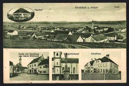 AK Kirchdorf a. Amper, Geschäft von Jakob Widmann, Schulhaus und Kriegerdenkmal