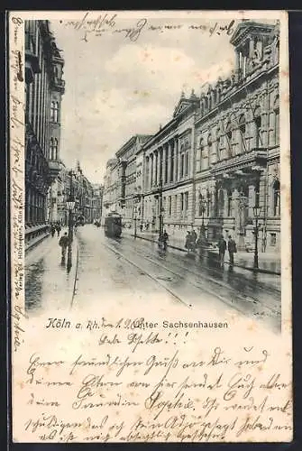 AK Köln a. Rh., Unter Sachsenhausen mit Strassenbahn