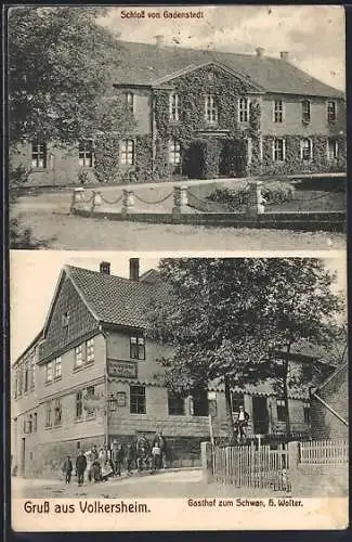 AK Volkersheim, Gasthof zum Schwan v. H. Wolter, Schloss v. Gadenstedt
