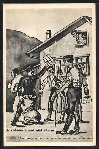 Künstler-AK Schweizer Soldat in Uniform verteilt Pakete, Ä Zahbürste und nüd z`bisse