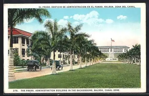 AK Balboa, The Prado, Administration Building in the Background