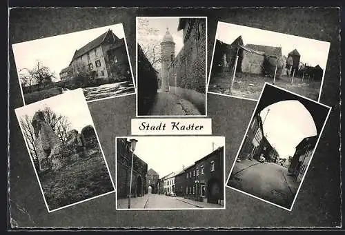 AK Kaster, Stadtmauer mit Turm, Ruinen, Strassenpartie mit Tor