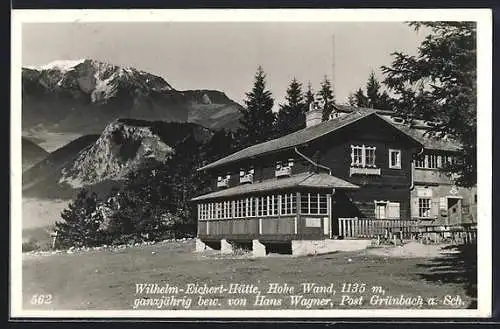 AK Wilhelm-Eichert-Hütte, ganzjährig bew. von Hans Wagner, Hohe Wand