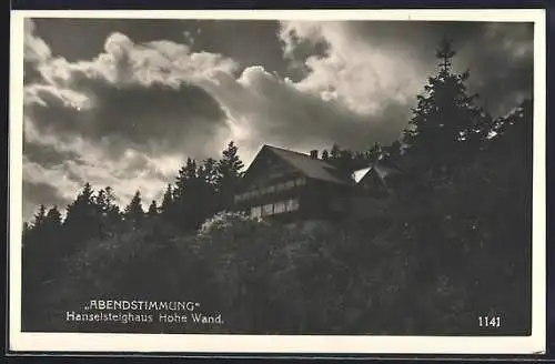 AK Hanselsteighaus /Hohe Wand, Berghütte, Abendstimmung