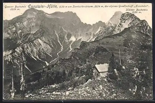 AK Ennstaler-Hütte /Jamischbachturm, Berghütte mit Grosser u. Kleiner Buchstein