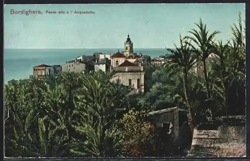 AK Bordighera, Paese alto e l`Acquedotto
