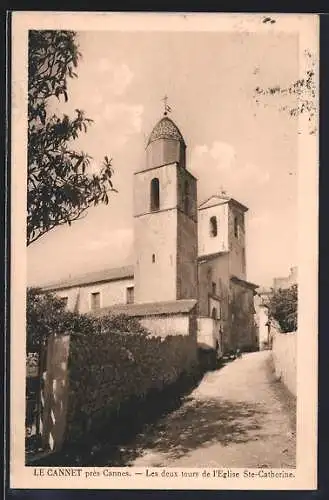 AK Le Cannet, Les deux tours de l`Eglise Ste-Catherine