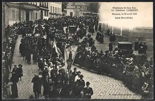 AK Rennes, Obsèques de Son Em. Le Cardinal Labouré 1906, Les Sociétés