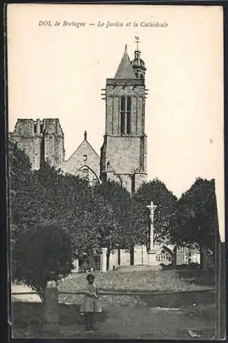 AK Dol de Bretagne, Le Jardin et la Cathédrale