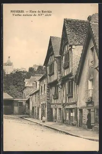 AK Fougères, Place du Marchix, Vieilles maisons du XVe siècle