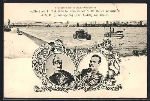 AK Wiesbaden, Eröffnung Neue Rheinbrücke 1904, Grossherzog Ernst Ludwig von Hessen, Kaiser Wilhelm II.