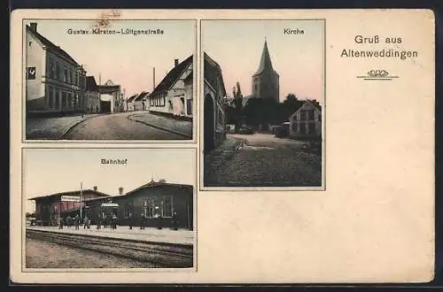 AK Altenweddingen, Bahnhof, Gasthaus von Gustav Kärsten in der Lüttgenstrasse, Kirche