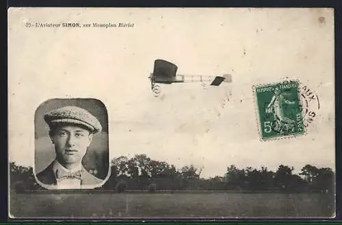 AK L`Aviateur Simon sur monoplan Blériot, Flugzeug