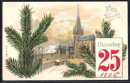 Künstler-AK Kirchenansicht zu Weihnachten, Kalenderblatt 25. December und Tannenzweige