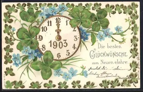 Lithographie Jahreszahl 1903, Goldene Uhr von Klee umgeben, Die besten Glückwünsche zum neuen Jahre